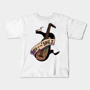 Bard to the Bone! Kids T-Shirt